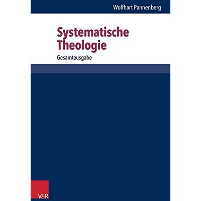 Wolfhart Pannenberg Systematische Theologie: Gesamtausgabe - Publicité Wolfhart Pannenberg Systematische Theologie: Gesamtausgabe - Publicité