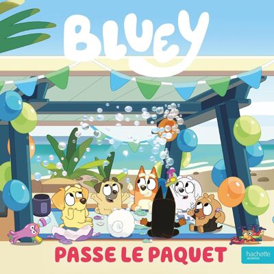 Hachette Jeunesse Bluey. Passe Le Paquet - Publicité Hachette Jeunesse Bluey. Passe Le Paquet - Publicité