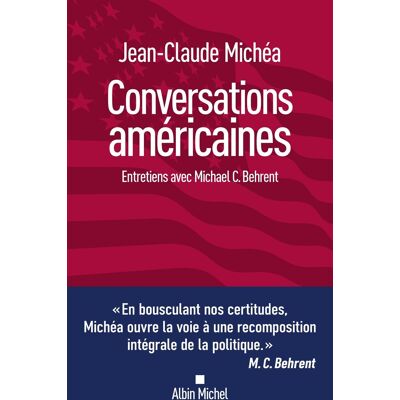 Jean-Claude Michéa Conversations Américaines : Entretiens Avec Michael C. Behrent - Publicité Jean-Claude Michéa Conversations Américaines : Entretiens Avec Michael C. Behrent - Publicité