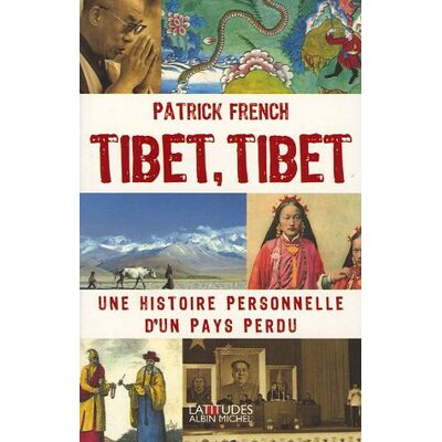 Patrick French Tibet, Tibet : Une Histoire Personnelle D'Un Pays Perdu - Publicité Patrick French Tibet, Tibet : Une Histoire Personnelle D'Un Pays Perdu - Publicité