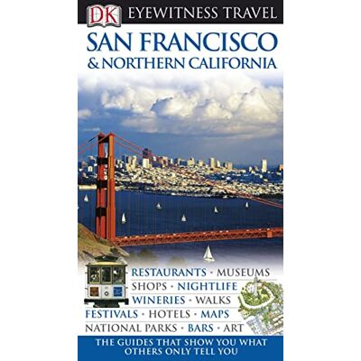 Collectif Dk Eyewitness Travel Guide: San Francisco & Northern California: Eyewitness Travel Guide 2010 - Publicité Collectif Dk Eyewitness Travel Guide: San Francisco & Northern California: Eyewitness Travel Guide 2010 - Publicité