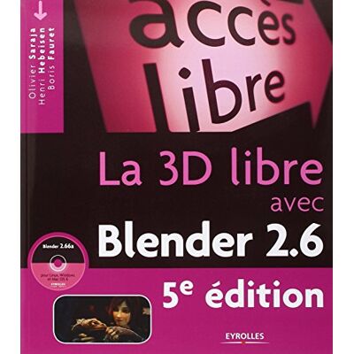 Olivier Saraja La 3d Libre Avec Blender 2.6 - Publicité Olivier Saraja La 3d Libre Avec Blender 2.6 - Publicité
