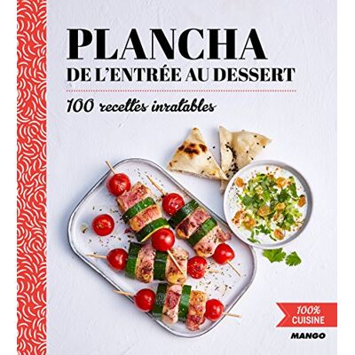 Mango Plancha : De L'Entrée Au Dessert : 100 Recettes Inratables - Publicité Mango Plancha : De L'Entrée Au Dessert : 100 Recettes Inratables - Publicité