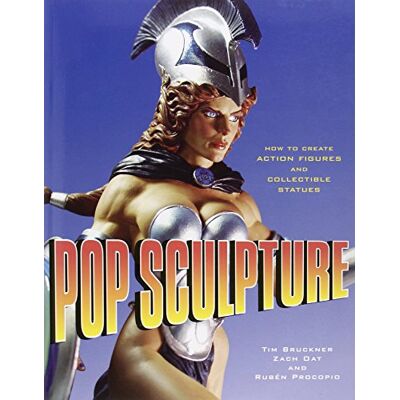 Tim Brückner Pop Sculpture: How To Create Action Figures And Collectible Statues - Publicité Tim Brückner Pop Sculpture: How To Create Action Figures And Collectible Statues - Publicité