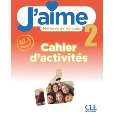 Nathan J'Aime 2 : Méthode De Français, A2.1 : Cahier D'Activités - Publicité Nathan J'Aime 2 : Méthode De Français, A2.1 : Cahier D'Activités - Publicité