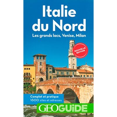 Collectif Italie Du Nord : Les Grands Lacs, Venise, Milan : 1.600 Sites Et Adresses - Publicité Collectif Italie Du Nord : Les Grands Lacs, Venise, Milan : 1.600 Sites Et Adresses - Publicité