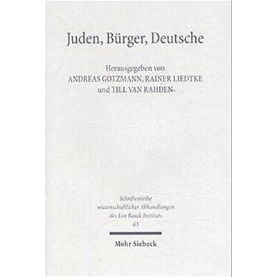 A Gotzmann Juden - Bürger - Deutsche: Zu Vielfalt Und Grenzen 1800-1933 (Schriftenreihe Wissenschaftlicher Abhandlungen Des Leo Baeck Instituts) - Publicité A Gotzmann Juden - Bürger - Deutsche: Zu Vielfalt Und Grenzen 1800-1933 (Schriftenreihe Wissenschaftlicher Abhandlungen Des Leo Baeck Instituts) - Publicité