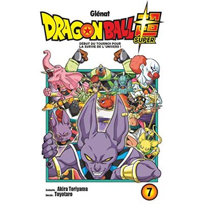 Dragon Ball Super. Vol. 7. Début Du Tournoi Pour La Survie De L'Univers ! - Publicité Dragon Ball Super. Vol. 7. Début Du Tournoi Pour La Survie De L'Univers ! - Publicité