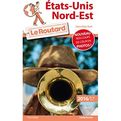Le Routard Etats-Unis Nord-Est : Sans New York : 2016-2017 - Publicité Le Routard Etats-Unis Nord-Est : Sans New York : 2016-2017 - Publicité