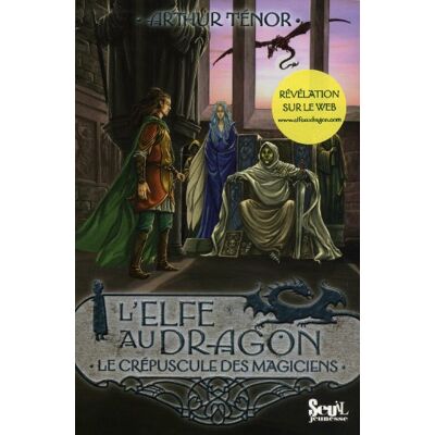 Arthur Ténor L'Elfe Au Dragon. Vol. 6. Le Crépuscule Des Magiciens - Publicité Arthur Ténor L'Elfe Au Dragon. Vol. 6. Le Crépuscule Des Magiciens - Publicité