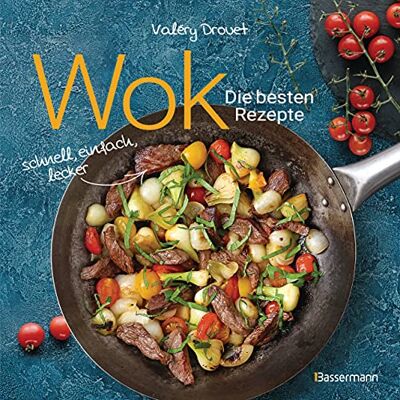 Valéry Drouet Wok - Die Besten Rezepte. Schnell, Einfach, Lecker. 31 Traditionelle Und Neue Rezepte. Ideal Für Einsteiger: Mit Fleisch, Fisch Und Gemüse. Vegetarisch Oder Vegan. Publicité Valéry Drouet Wok - Die Besten Rezepte. Schnell, Einfach, Lecker. 31 Traditionelle Und Neue Rezepte. Ideal Für Einsteiger: Mit Fleisch, Fisch Und Gemüse. Vegetarisch Oder Vegan. Publicité