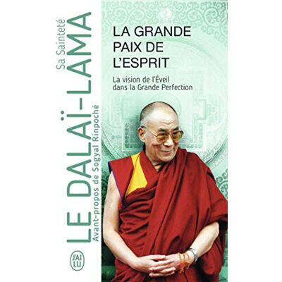 Collectif La Grande Paix De L'Esprit : La Vision De L'Éveil Dans La Grande Perfection - Publicité Collectif La Grande Paix De L'Esprit : La Vision De L'Éveil Dans La Grande Perfection - Publicité