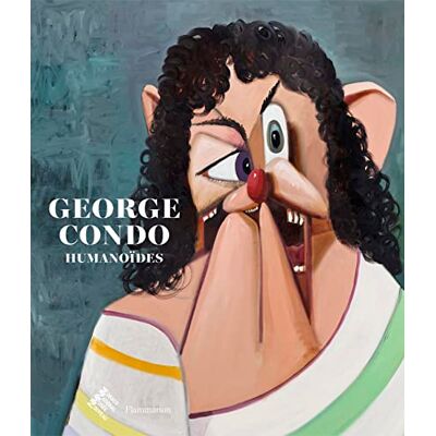 Didier Ottinger George Condo : Humanoïdes - Publicité Didier Ottinger George Condo : Humanoïdes - Publicité