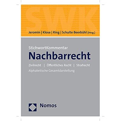 Jeromin, Curt M. Stichwortkommentar Nachbarrecht: Zivilrecht Öffentliches Recht Strafrecht - Publicité Jeromin, Curt M. Stichwortkommentar Nachbarrecht: Zivilrecht Öffentliches Recht Strafrecht - Publicité