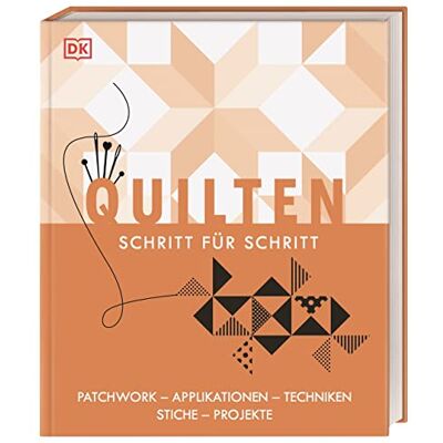 Quilten Schritt Für Schritt: Patchwork, Applikationen, Techniken, Stiche Und Projekte - Publicité Quilten Schritt Für Schritt: Patchwork, Applikationen, Techniken, Stiche Und Projekte - Publicité