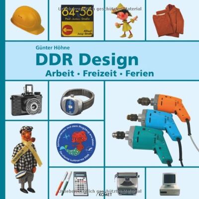 Günter Höhne Ddr Design: Arbeit, Freizeit, Reisen - Publicité Günter Höhne Ddr Design: Arbeit, Freizeit, Reisen - Publicité
