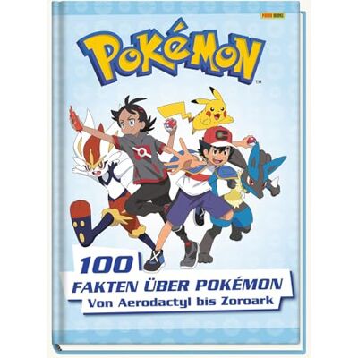 Pokémon: 100 Fakten Über Pokémon - Von Aerodactyl Bis Zoroark - Publicité Pokémon: 100 Fakten Über Pokémon - Von Aerodactyl Bis Zoroark - Publicité
