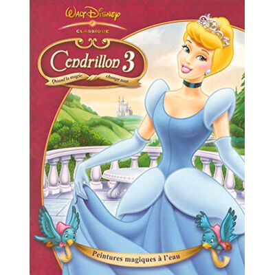 Disney Cendrillon 3 : Peintures Magiques À L'Eau - Publicité Disney Cendrillon 3 : Peintures Magiques À L'Eau - Publicité