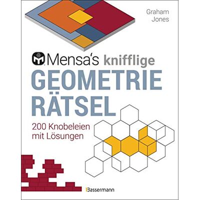 Graham Jones Mensa'S Knifflige Geometrierätsel. Mathematische Aufgaben Aus Der Trigonometrie Und Räumlichen Vorstellungskraft. 3d-Rätsel, Pentominos, Tangrams, ... U.V.M.: 200 Knobeleien Mit Lösungen - Publicité Graham Jones Mensa'S Knifflige Geometrierätsel. Mathematische Aufgaben Aus Der Trigonometrie Und Räumlichen Vorstellungskraft. 3d-Rätsel, Pentominos, Tangrams, ... U.V.M.: 200 Knobeleien Mit Lösungen - Publicité