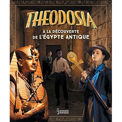 Laureen Bouyssou Theodosia À La Découverte De L'Egypte Antique - Publicité Laureen Bouyssou Theodosia À La Découverte De L'Egypte Antique - Publicité