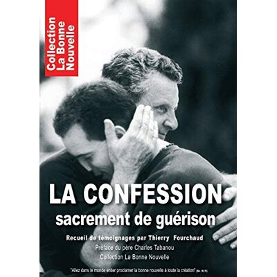 Thierry Fourchaud La Confession, Sacrement De Guérison - Publicité Thierry Fourchaud La Confession, Sacrement De Guérison - Publicité
