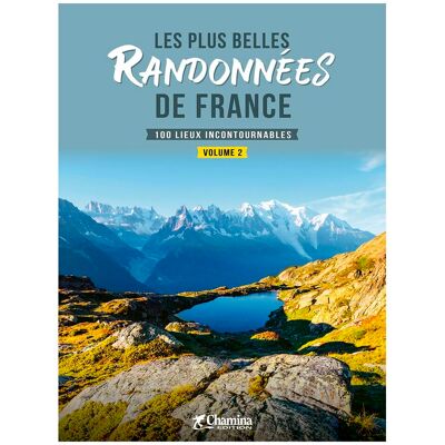 Collectif Les Plus Belles Randonnees De France - Volume 2: 100 Lieux Incontournables, Volume 2 - Publicité Collectif Les Plus Belles Randonnees De France - Volume 2: 100 Lieux Incontournables, Volume 2 - Publicité