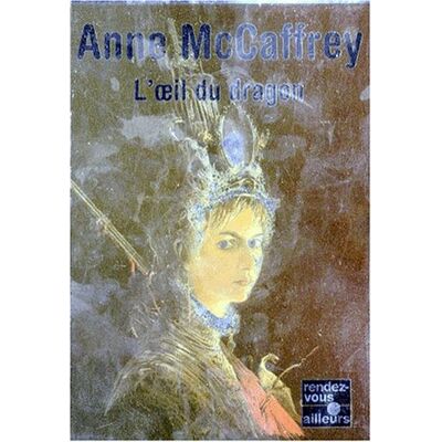 Anne McCaffrey L'Oeil Du Dragon - Publicité Anne McCaffrey L'Oeil Du Dragon - Publicité