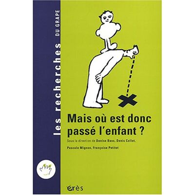 Denise Bass Mais Où Est Donc Passé L'Enfant ? - Publicité Denise Bass Mais Où Est Donc Passé L'Enfant ? - Publicité