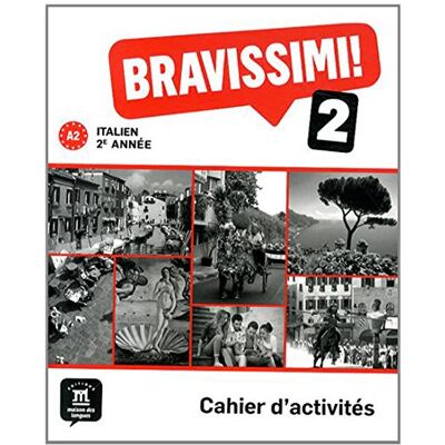 Michel Morel Bravissimi ! 2, Italien 2e Année A2 : Cahier D'Activités - Publicité Michel Morel Bravissimi ! 2, Italien 2e Année A2 : Cahier D'Activités - Publicité