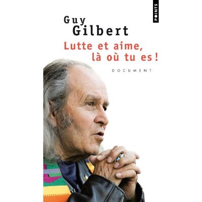 Guy Gilbert Lutte Et Aime, Là Où Tu Es ! - Publicité Guy Gilbert Lutte Et Aime, Là Où Tu Es ! - Publicité