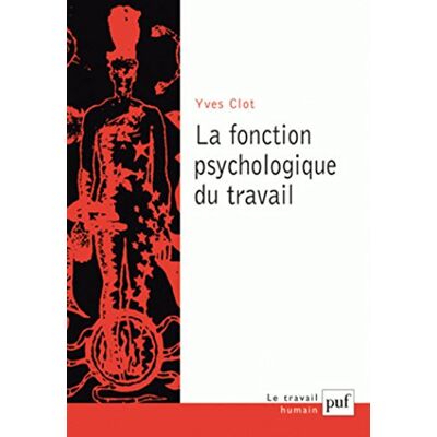 Yves Clot La Fonction Psychologique Du Travail - Publicité Yves Clot La Fonction Psychologique Du Travail - Publicité