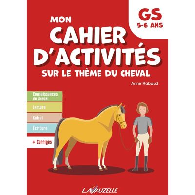 Anne Rabaud Mon Cahier D'Activités Sur Le Thème Du Cheval Gs, 5-6 Ans - Publicité Anne Rabaud Mon Cahier D'Activités Sur Le Thème Du Cheval Gs, 5-6 Ans - Publicité
