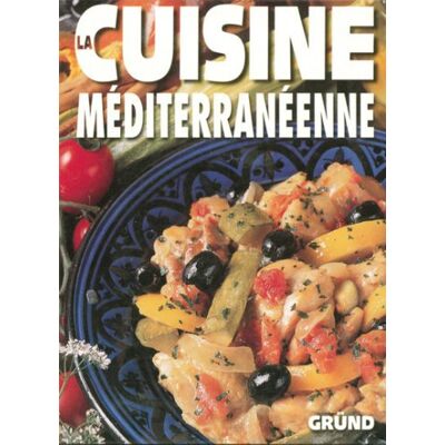 Gründ La Cuisine Méditerranéenne - Publicité Gründ La Cuisine Méditerranéenne - Publicité