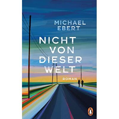 Michael Ebert Nicht Von Dieser Welt: Roman - Publicité Michael Ebert Nicht Von Dieser Welt: Roman - Publicité