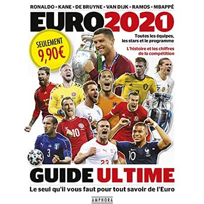 Amphora Euro 2020-2021 : Guide Ultime : Toutes Les Équipes, Les Stars Et Le Programme, L'Histoire Et Les Chiffres De La Compétition - Publicité Amphora Euro 2020-2021 : Guide Ultime : Toutes Les Équipes, Les Stars Et Le Programme, L'Histoire Et Les Chiffres De La Compétition - Publicité