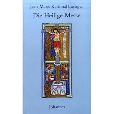 Lustiger, Jean Marie Die Heilige Messe - Publicité Lustiger, Jean Marie Die Heilige Messe - Publicité