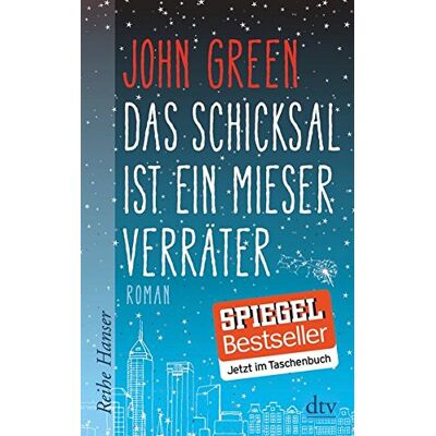 John Green Das Schicksal Ist Ein Mieser Verräter (Reihe Hanser) - Publicité John Green Das Schicksal Ist Ein Mieser Verräter (Reihe Hanser) - Publicité
