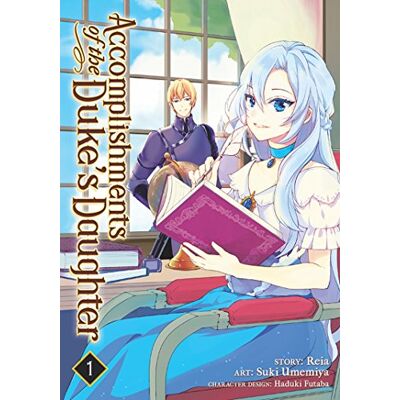 Reia Accomplishments Of The Duke'S Daughter (Manga) Vol. 1 - Publicité Reia Accomplishments Of The Duke'S Daughter (Manga) Vol. 1 - Publicité