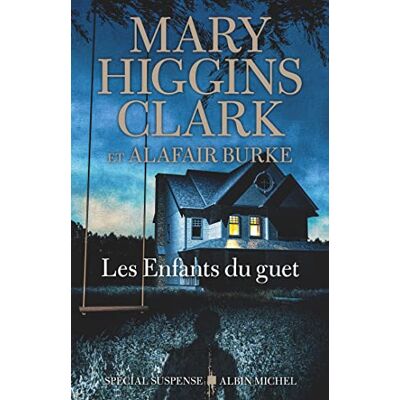 Clark, Mary Higgins Les Enfants Du Guet - Publicité Clark, Mary Higgins Les Enfants Du Guet - Publicité