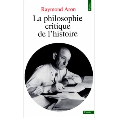 Raymond Aron La Philosophie Critique De L'Histoire : Essai Sur Une Théorie Allemande De L'Histoire - Publicité Raymond Aron La Philosophie Critique De L'Histoire : Essai Sur Une Théorie Allemande De L'Histoire - Publicité