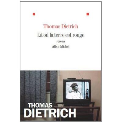 Thomas Dietrich Là Où La Terre Est Rouge - Publicité Thomas Dietrich Là Où La Terre Est Rouge - Publicité