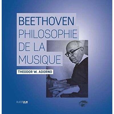 Adorno, Theodor W. Beethoven : Philosophie De La Musique - Publicité Adorno, Theodor W. Beethoven : Philosophie De La Musique - Publicité