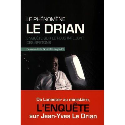 Le Phénomène Le Drian : Enquête Sur Le Plus Influent Des Bretons - Publicité Le Phénomène Le Drian : Enquête Sur Le Plus Influent Des Bretons - Publicité