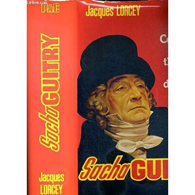 Jacques Lorcey Sacha Guitry : Cent Ans De Théâtre Et D'Esprit - Publicité Jacques Lorcey Sacha Guitry : Cent Ans De Théâtre Et D'Esprit - Publicité