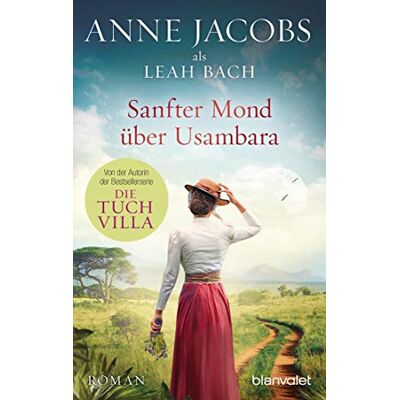 Anne Jacobs Sanfter Mond Über Usambara: Roman (Die Afrika-Saga, Band 2) - Publicité Anne Jacobs Sanfter Mond Über Usambara: Roman (Die Afrika-Saga, Band 2) - Publicité