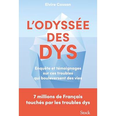 Elvire Cassan L'Odyssée Des Dys : Enquête Et Témoignages Sur Ces Troubles Qui Bouleversent Des Vies - Publicité Elvire Cassan L'Odyssée Des Dys : Enquête Et Témoignages Sur Ces Troubles Qui Bouleversent Des Vies - Publicité