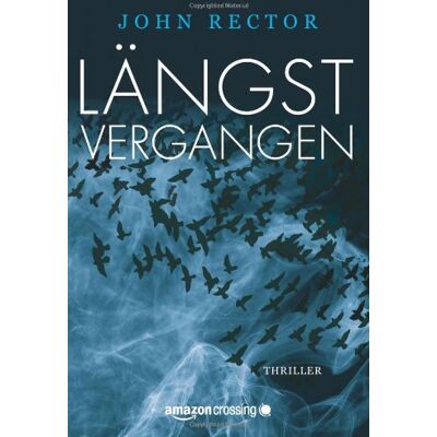 John Rector Längst Vergangen: Thriller - Publicité John Rector Längst Vergangen: Thriller - Publicité