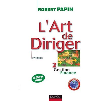 L'Art De Diriger. Vol. 2. Gestion, Finance - Publicité L'Art De Diriger. Vol. 2. Gestion, Finance - Publicité