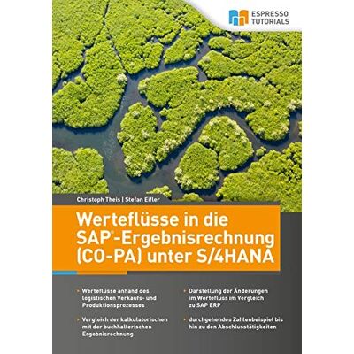 Stefan Eifler Werteflüsse In Die Sap-Ergebnisrechnung (Co-Pa) Unter S/4hana - Publicité Stefan Eifler Werteflüsse In Die Sap-Ergebnisrechnung (Co-Pa) Unter S/4hana - Publicité