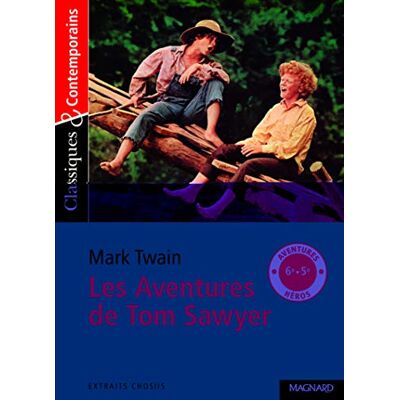 Mark Twain Les Aventures De Tom Sawyer : Extraits Choisis - Publicité Mark Twain Les Aventures De Tom Sawyer : Extraits Choisis - Publicité